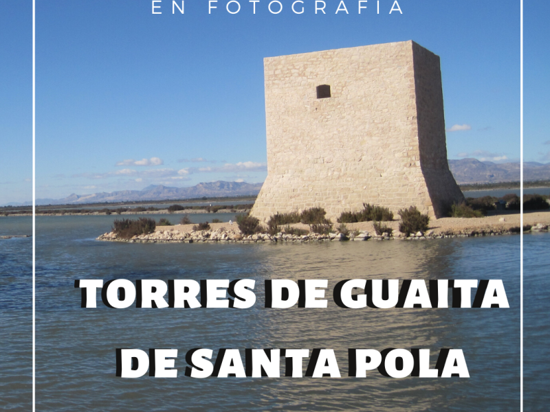 Torres de guaita de Santa Pola